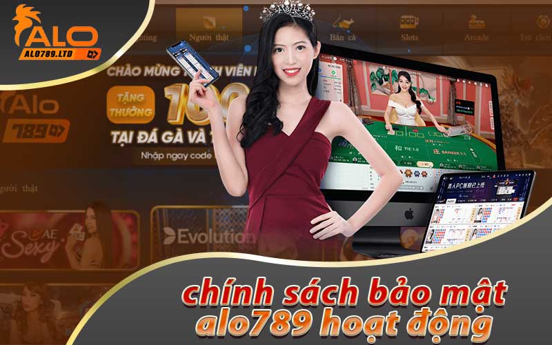 Chính sách bảo mật Alo789 hoạt động